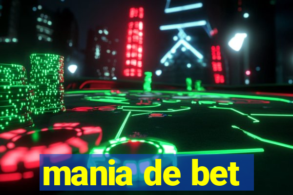 mania de bet